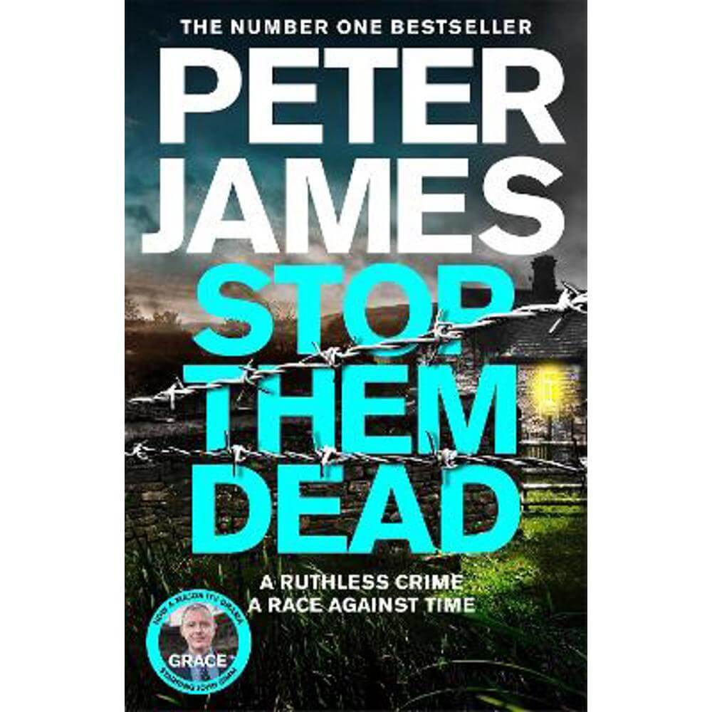 Stop Them Dead: New crimes, new villains, Roy Grace returns... (Paperback) - Peter James